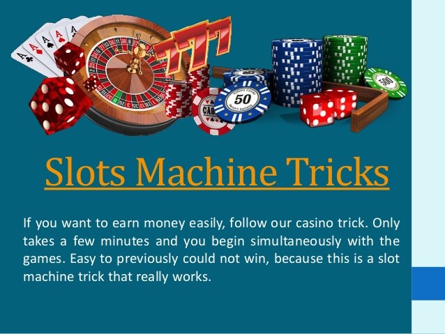 Tricks To Slot Machines